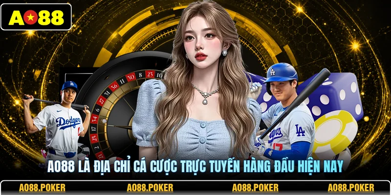 Ao88 | Trang Chủ AO88.Com Chính Thức 2026 – Đăng Ký +88k 6 AO88 là địa chỉ cá cược trực tuyến hàng đầu hiện nay