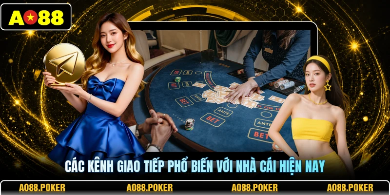 Liên Hệ AO88 2 Các kênh giao tiếp phổ biến với nhà cái hiện nay