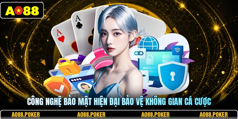 Công nghệ bảo mật hiện đại bảo vệ không gian cá cược
