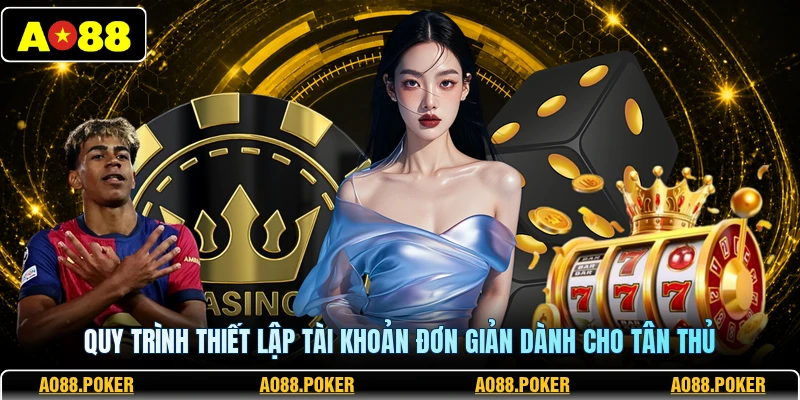 Ao88 | Trang Chủ AO88.Com Chính Thức 2026 – Đăng Ký +88k 11 Quy trình thiết lập tài khoản đơn giản dành cho tân thủ